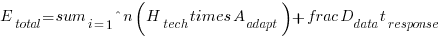 E_{total} = sum_{i=1}^{n} (H_{tech} times A_{adapt}) + frac{D_{data}}{t_{response}}