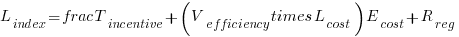L_{index} = frac{T_{incentive} + (V_{efficiency} times L_{cost})}{E_{cost} + R_{reg}}