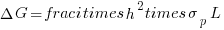 Delta G = frac{i times h^2 times sigma_p}{L}