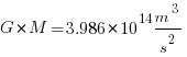 G * M = 3.986 * 10^{14} m^3/s^2