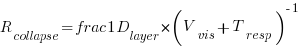 R_{collapse} = frac{1}{D_{layer}} times (V_{vis} + T_{resp})^{-1} R_{collapse} = frac{1}{D_{layer}} times (V_{vis} + T_{resp})^{-1}