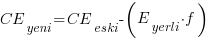CE_{yeni} = CE_{eski} - (E_{yerli} cdot f)