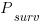 P_{surv}